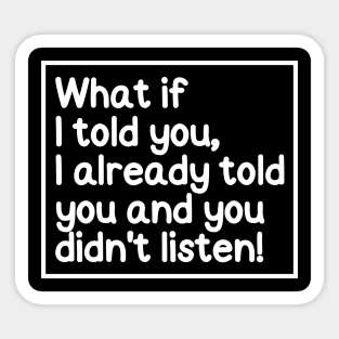 I told ya! Sticker